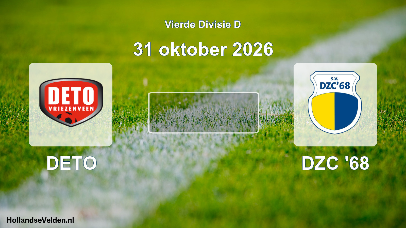 Geplande wedstrijd: DETO - DZC '68 (31 oktober 2026)