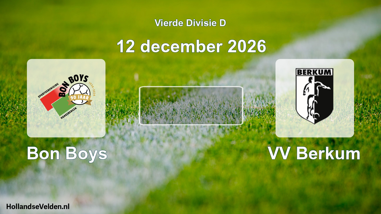 Geplande wedstrijd: Bon Boys - VV Berkum (12 december 2026)