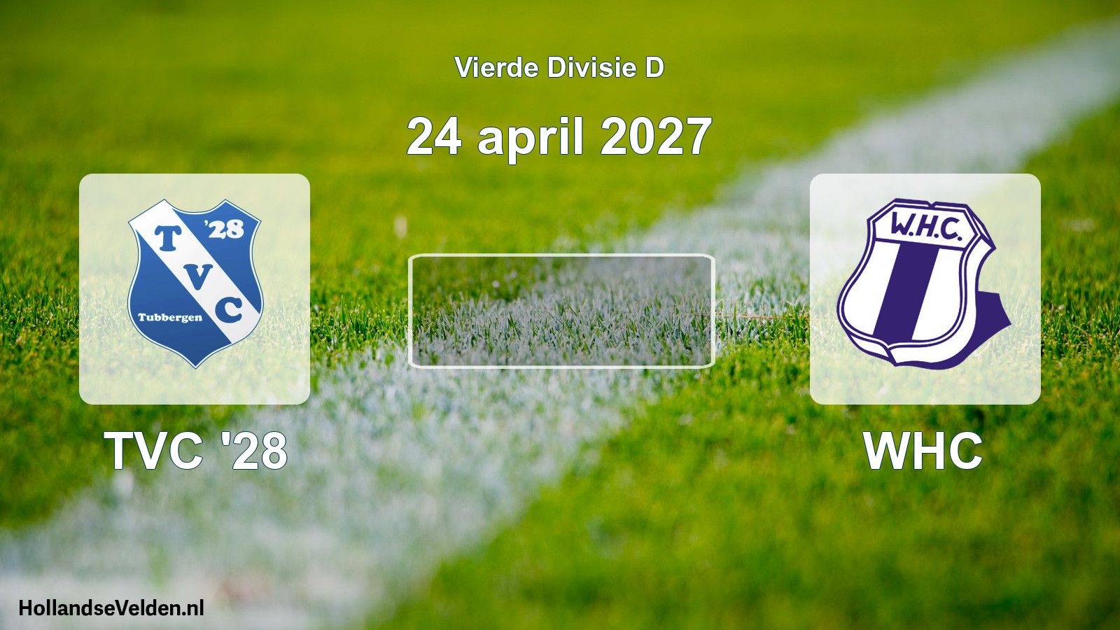 Geplande wedstrijd: TVC '28 - WHC (24 april 2027)