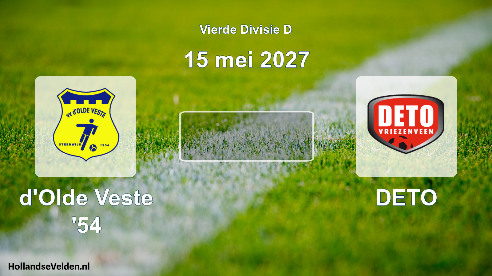 Geplande wedstrijd: d'Olde Veste '54 - DETO (15 mei 2027)