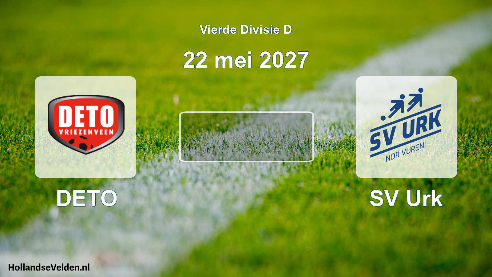 Geplande wedstrijd: DETO - SV Urk (22 mei 2027)