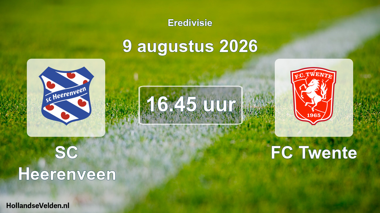Geplande wedstrijd: SC Heerenveen - FC Twente (9 augustus 2026)