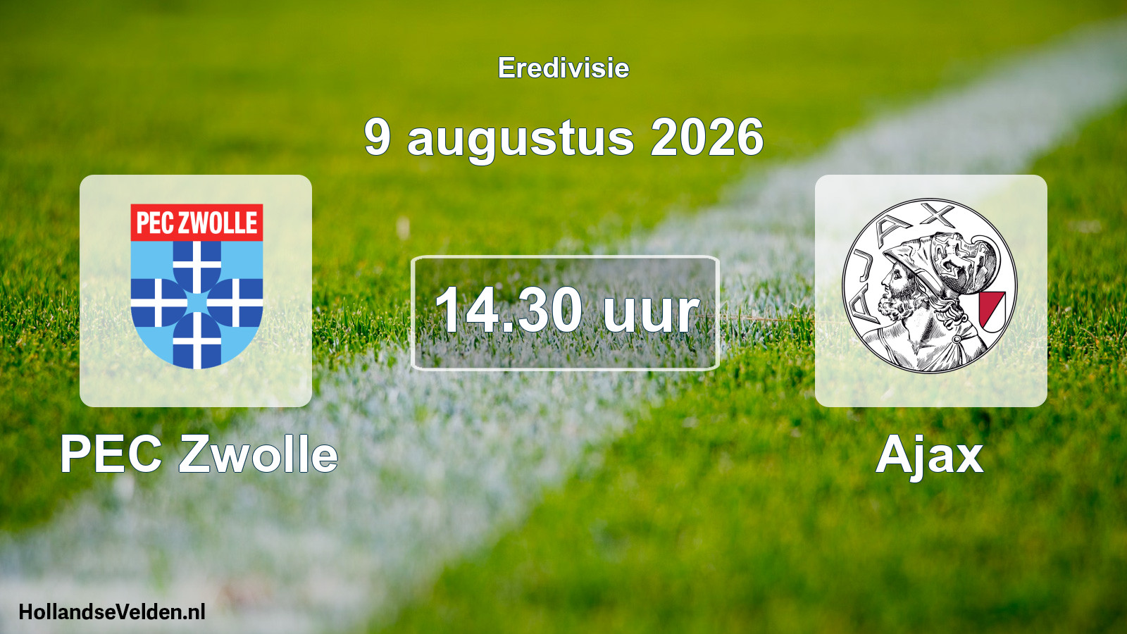 Geplande wedstrijd: PEC Zwolle - Ajax (9 augustus 2026)