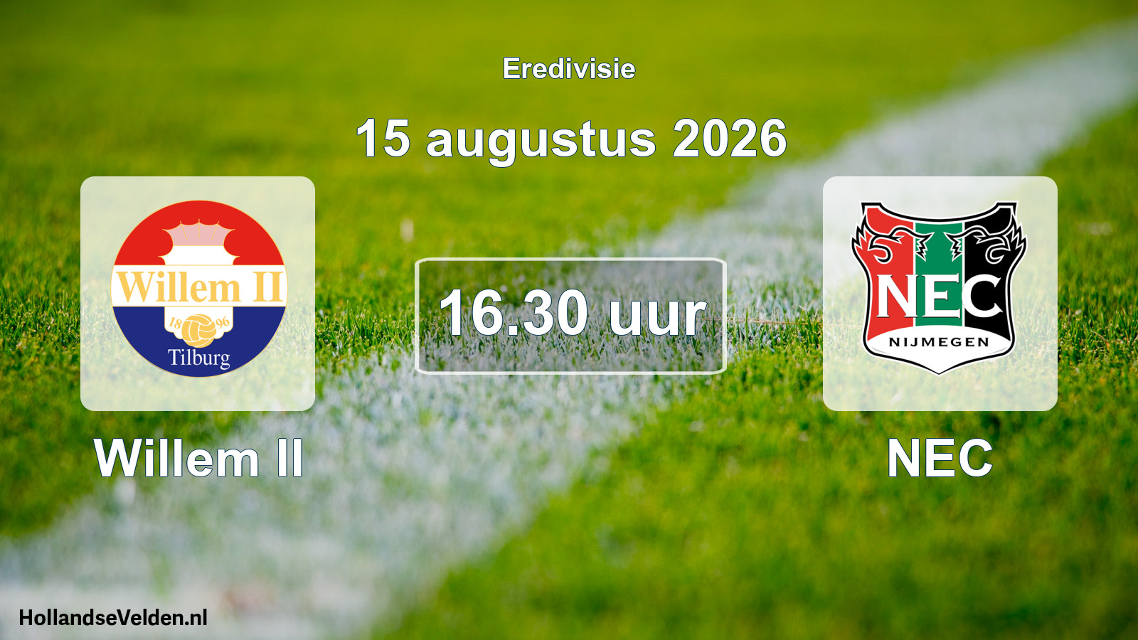 Geplande wedstrijd: Willem II - NEC (15 augustus 2026)