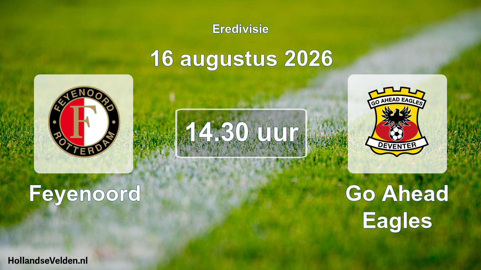 Geplande wedstrijd: Feyenoord - Go Ahead Eagles (16 augustus 2026)