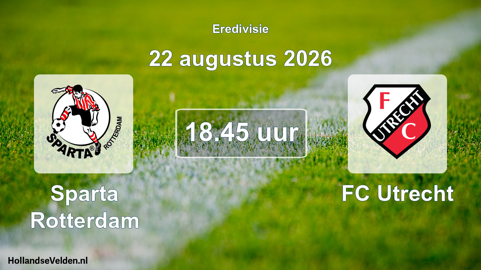 Geplande wedstrijd: Sparta Rotterdam - FC Utrecht (22 augustus 2026)