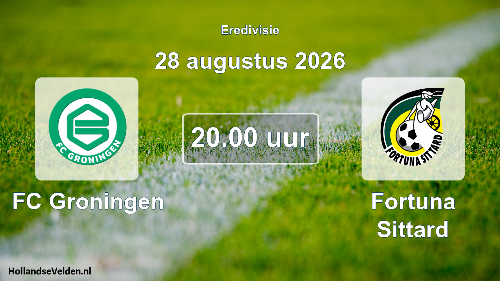 Geplande wedstrijd: FC Groningen - Fortuna Sittard (28 augustus 2026)