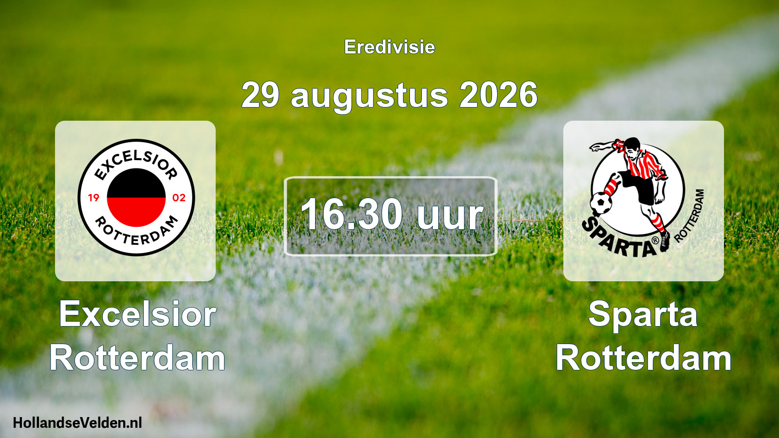 Geplande wedstrijd: Excelsior Rotterdam - Sparta Rotterdam (29 augustus 2026)