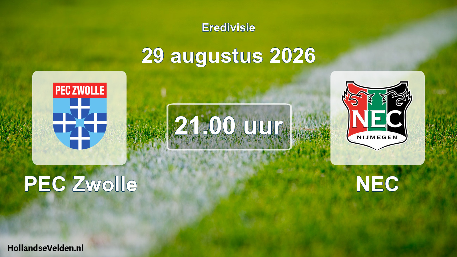 Geplande wedstrijd: PEC Zwolle - NEC (29 augustus 2026)