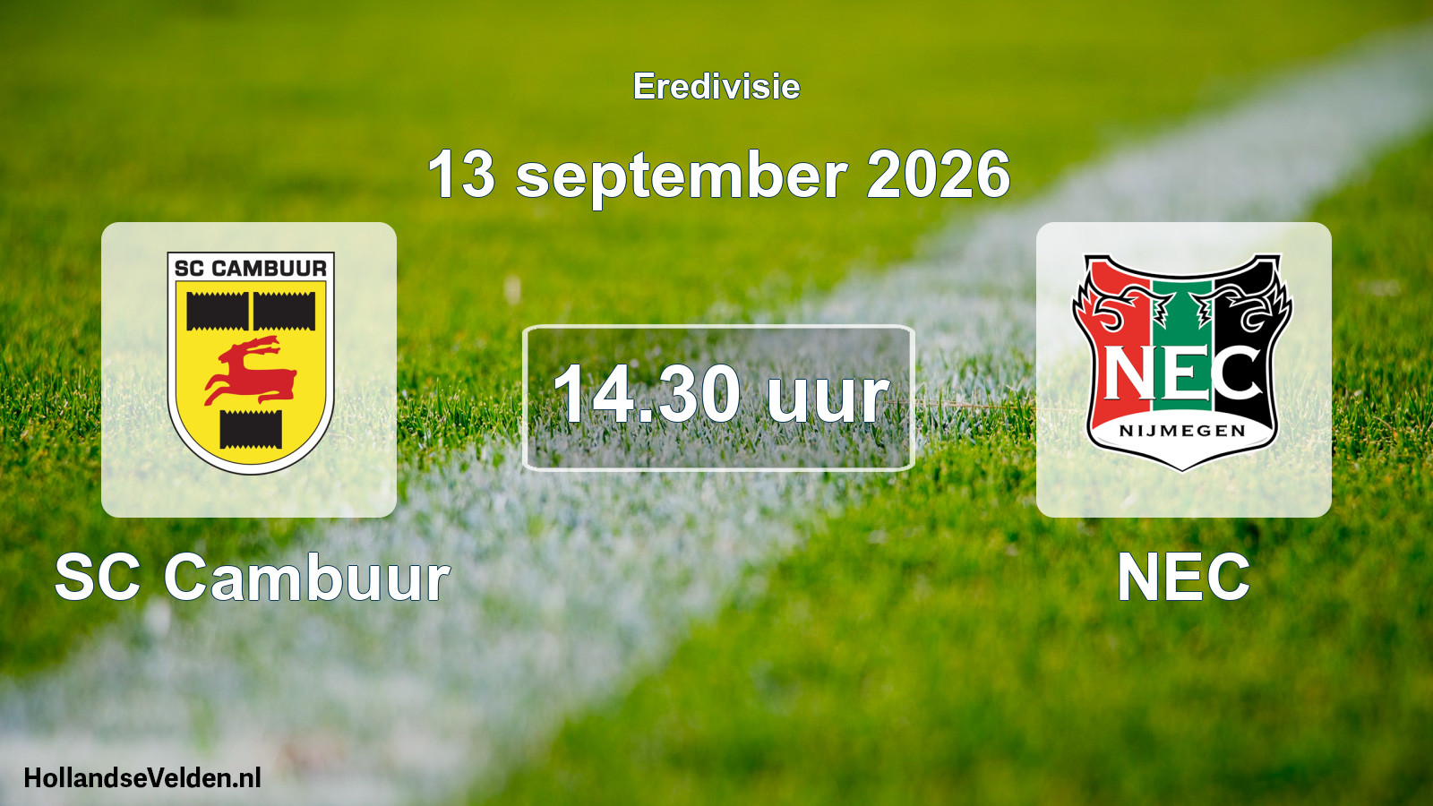 Geplande wedstrijd: SC Cambuur - NEC (13 september 2026)