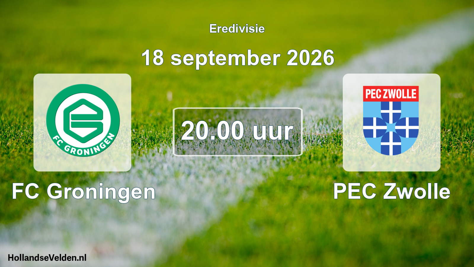 Geplande wedstrijd: FC Groningen - PEC Zwolle (18 september 2026)