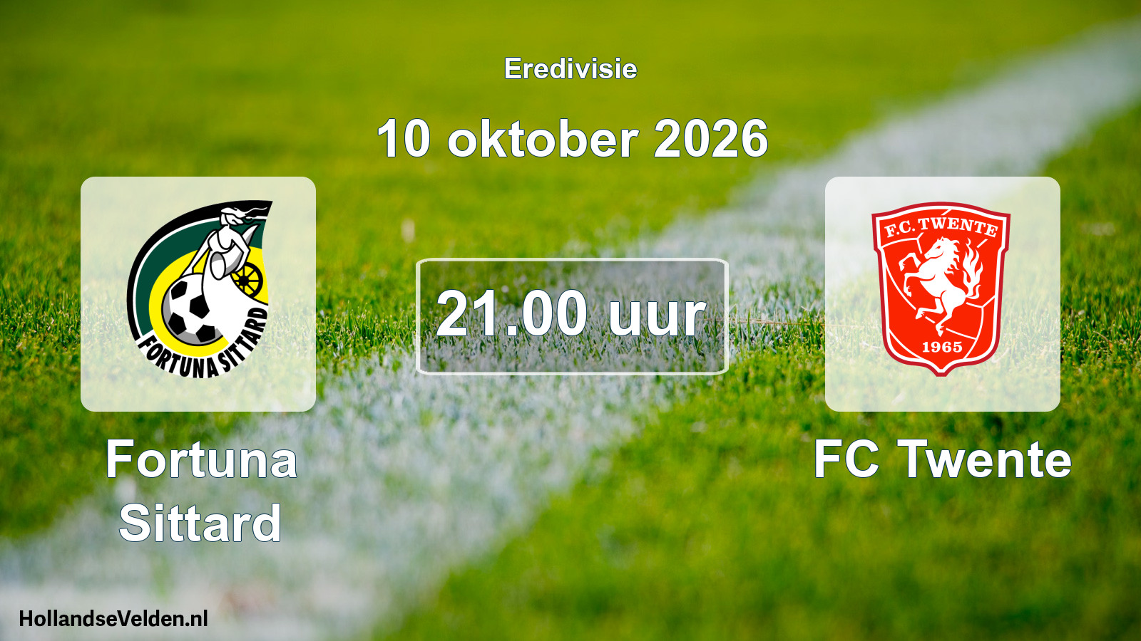 Geplande wedstrijd: Fortuna Sittard - FC Twente (10 oktober 2026)
