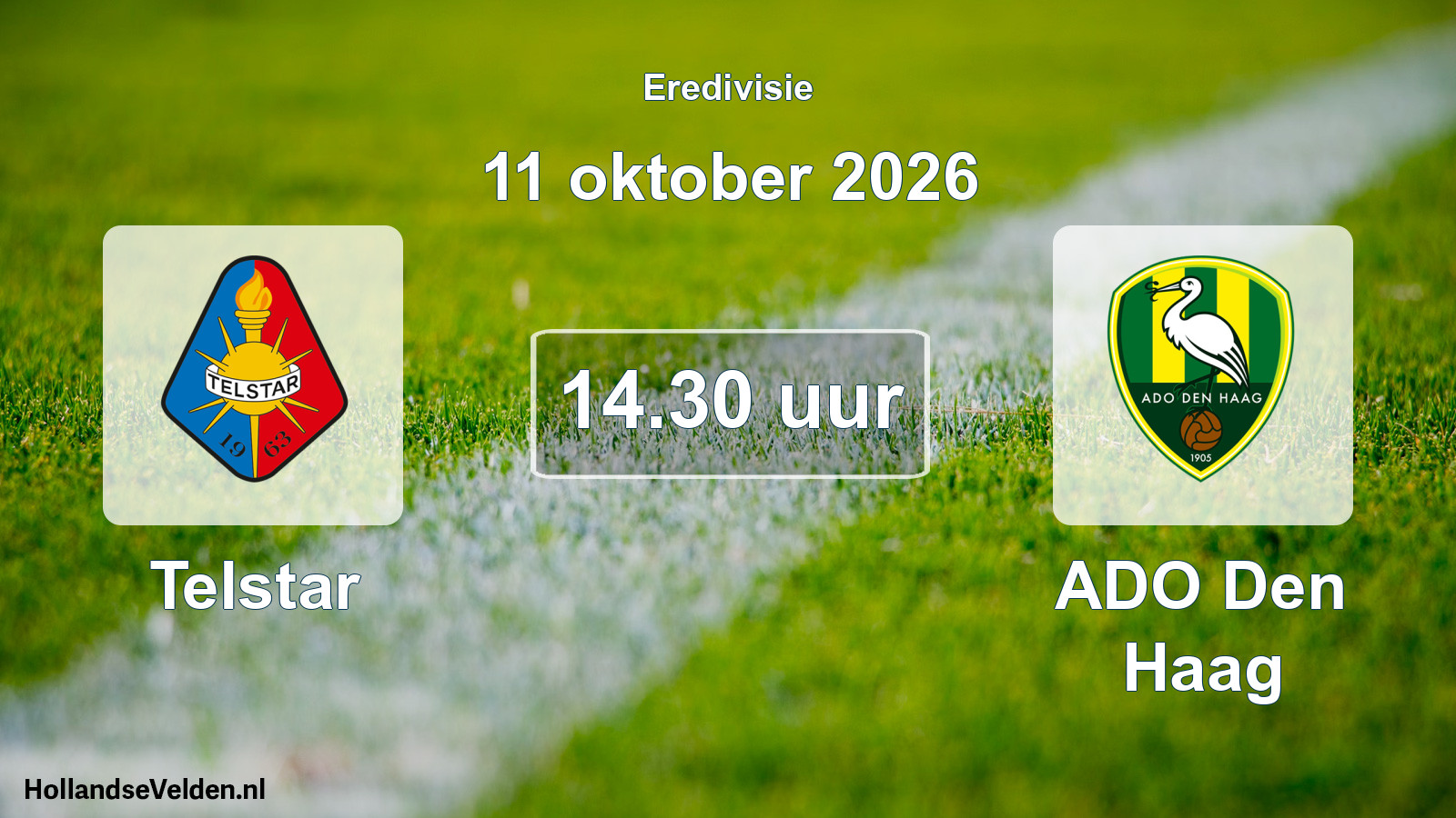 Geplande wedstrijd: Telstar - ADO Den Haag (11 oktober 2026)