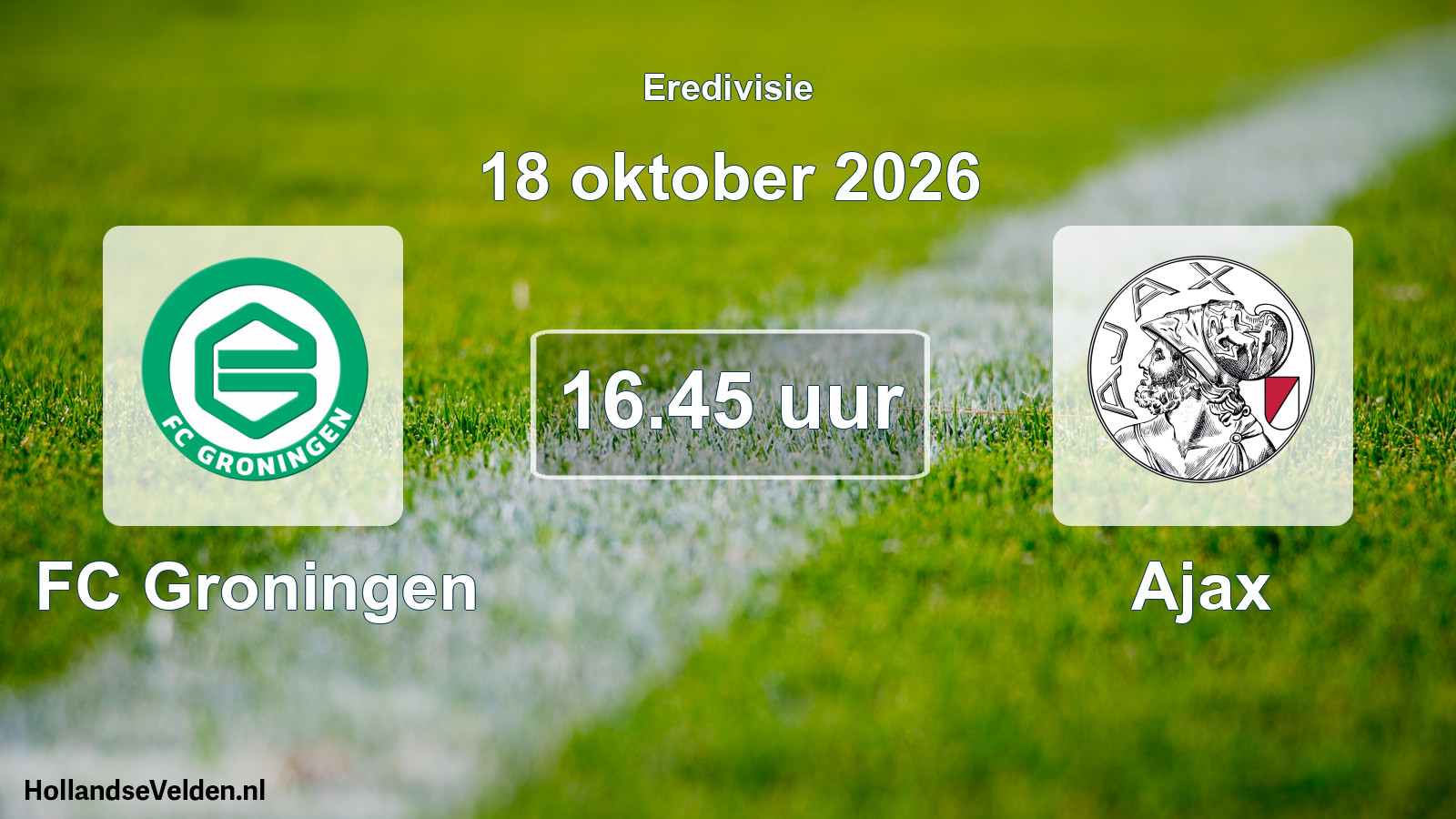 Geplande wedstrijd: FC Groningen - Ajax (18 oktober 2026)