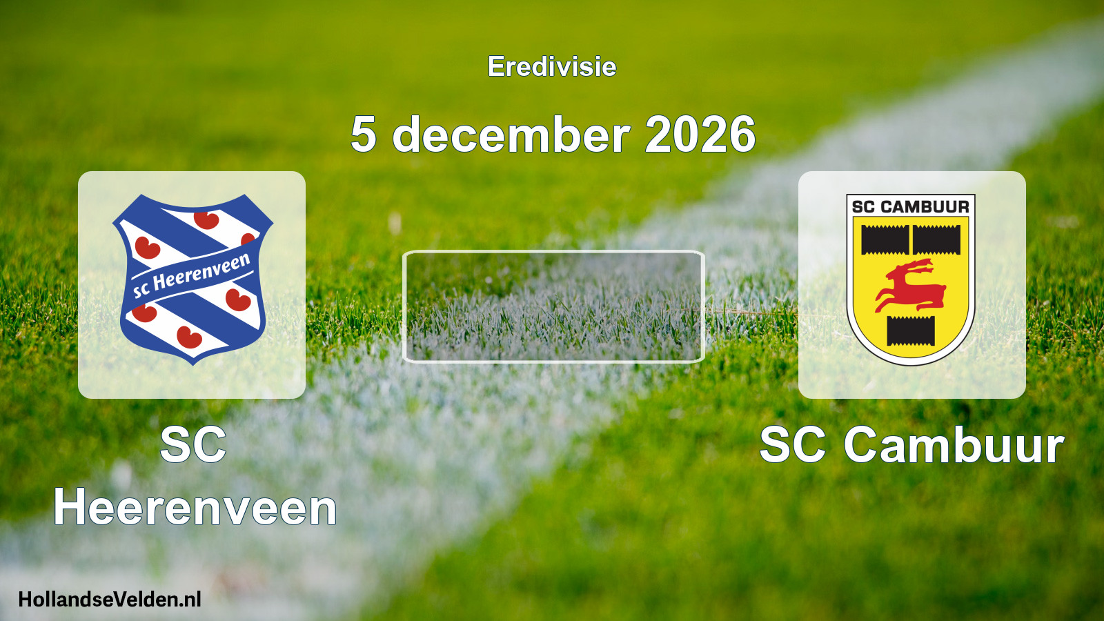Geplande wedstrijd: SC Heerenveen - SC Cambuur (5 december 2026)