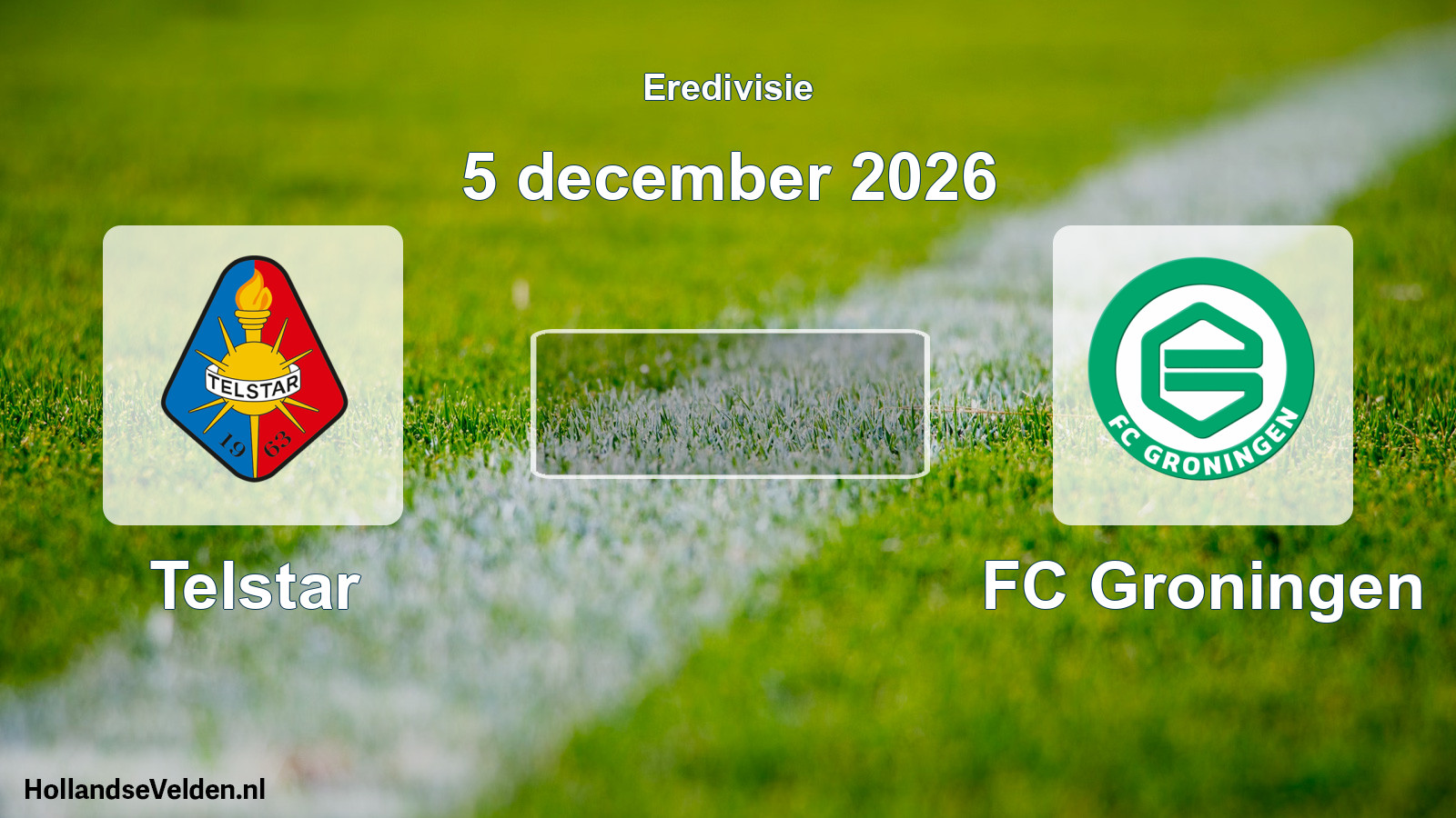 Geplande wedstrijd: Telstar - FC Groningen (5 december 2026)