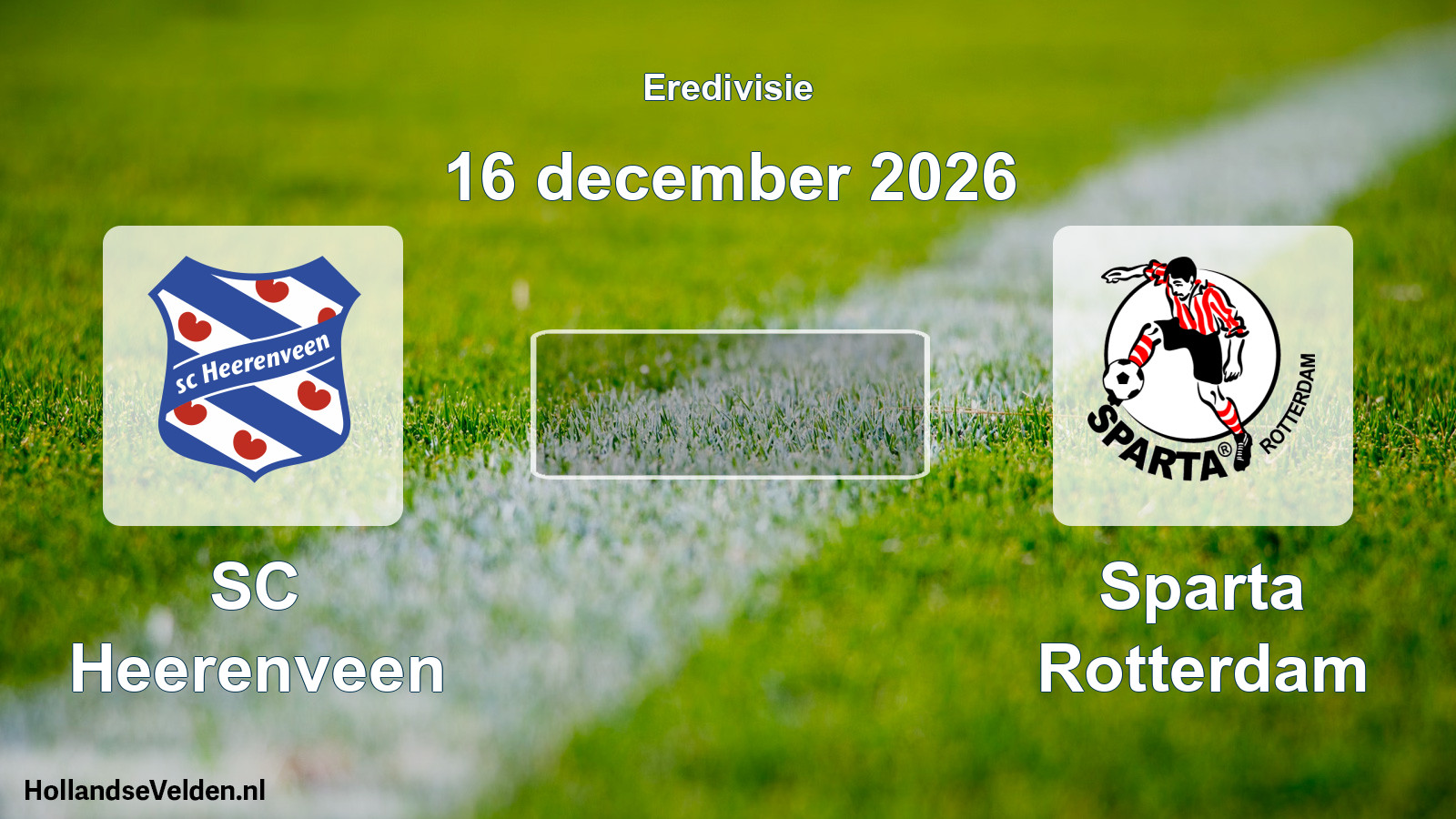 Geplande wedstrijd: SC Heerenveen - Sparta Rotterdam (16 december 2026)