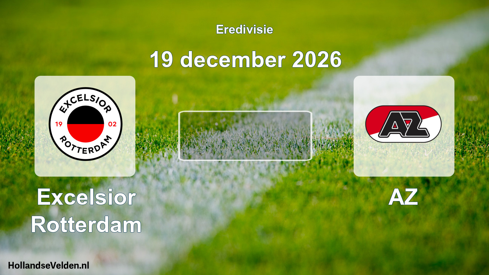 Geplande wedstrijd: Excelsior Rotterdam - AZ (19 december 2026)