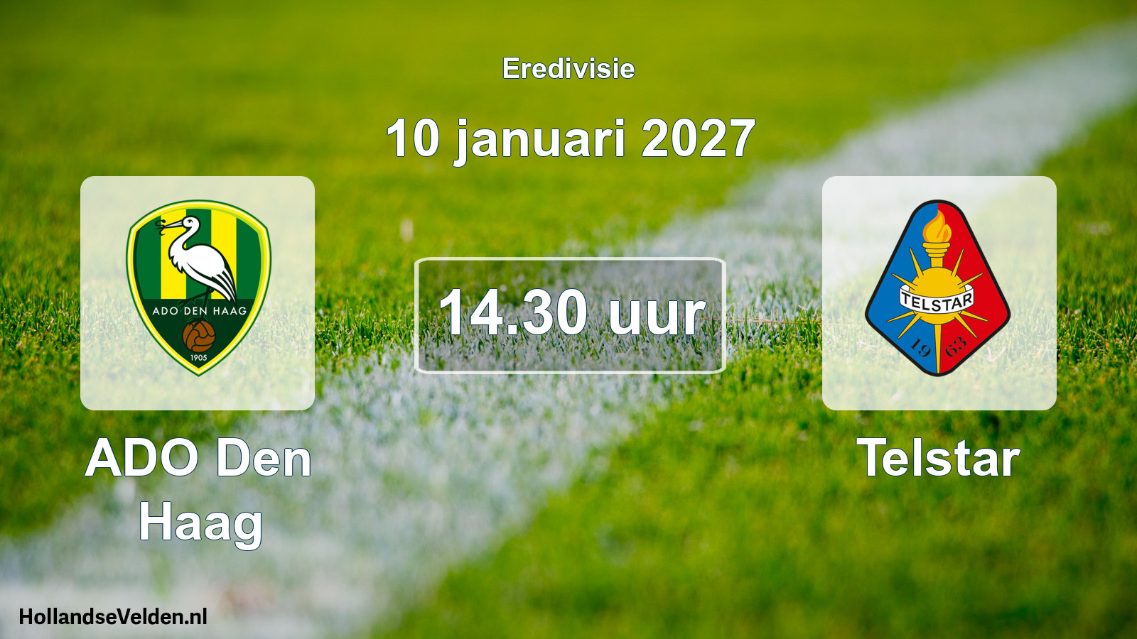 Geplande wedstrijd: ADO Den Haag - Telstar (10 januari 2027)
