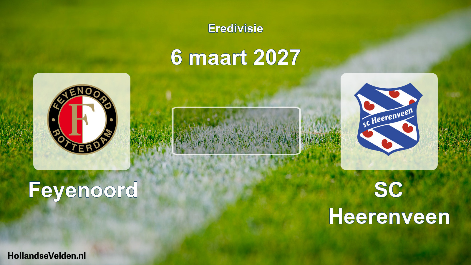 Geplande wedstrijd: Feyenoord - SC Heerenveen (6 maart 2027)