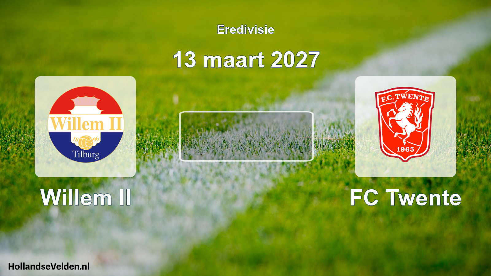 Geplande wedstrijd: Willem II - FC Twente (13 maart 2027)
