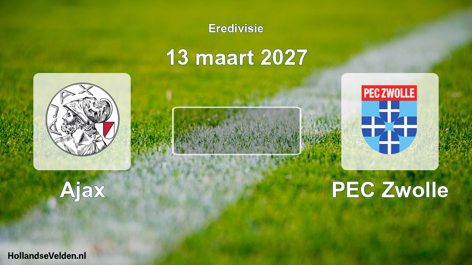 Geplande wedstrijd: Ajax - PEC Zwolle (13 maart 2027)