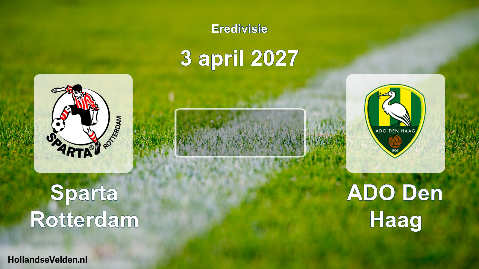 Geplande wedstrijd: Sparta Rotterdam - ADO Den Haag (3 april 2027)