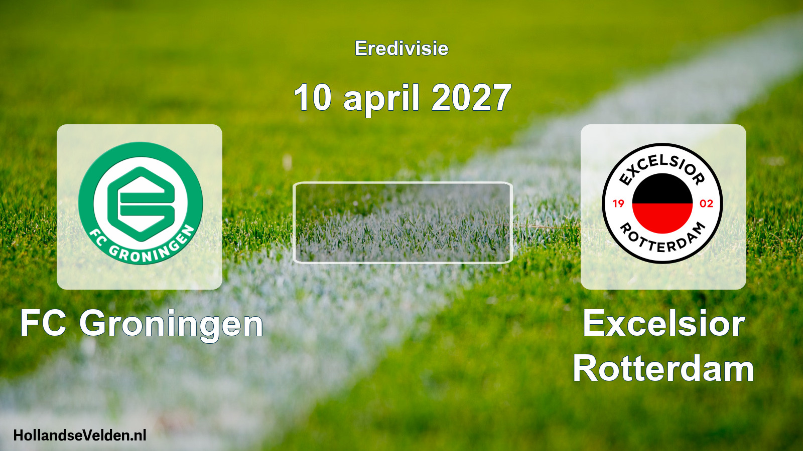 Geplande wedstrijd: FC Groningen - Excelsior Rotterdam (10 april 2027)