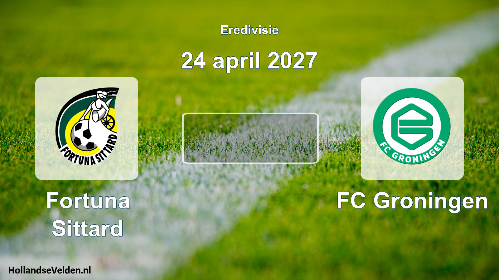 Geplande wedstrijd: Fortuna Sittard - FC Groningen (24 april 2027)