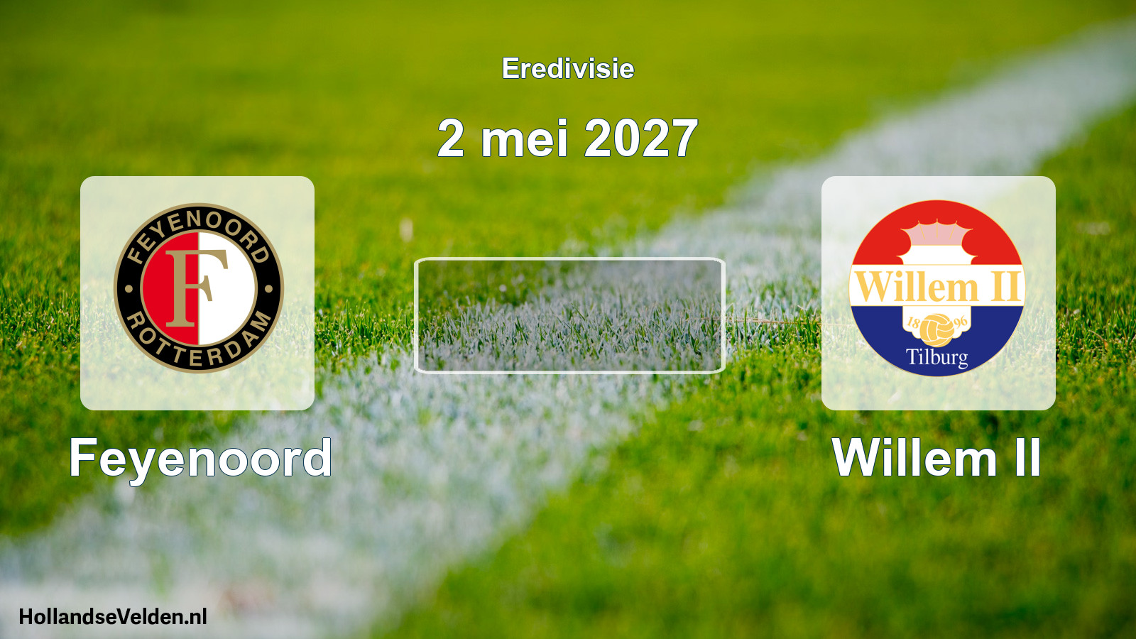 Geplande wedstrijd: Feyenoord - Willem II (2 mei 2027)