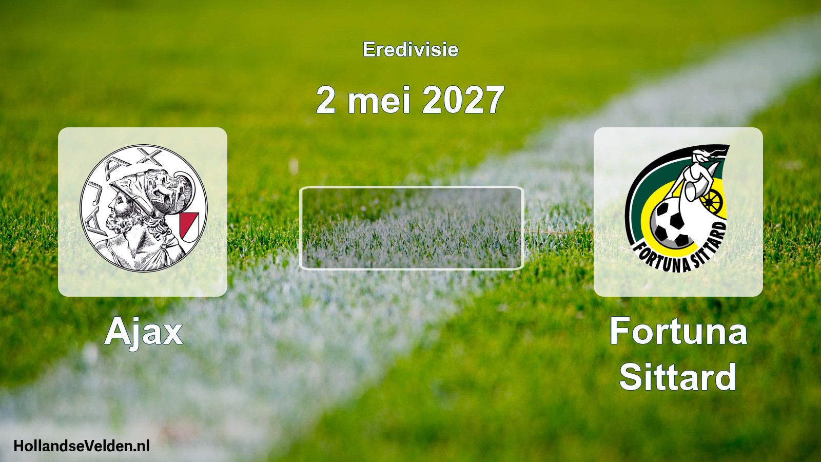 Geplande wedstrijd: Ajax - Fortuna Sittard (2 mei 2027)