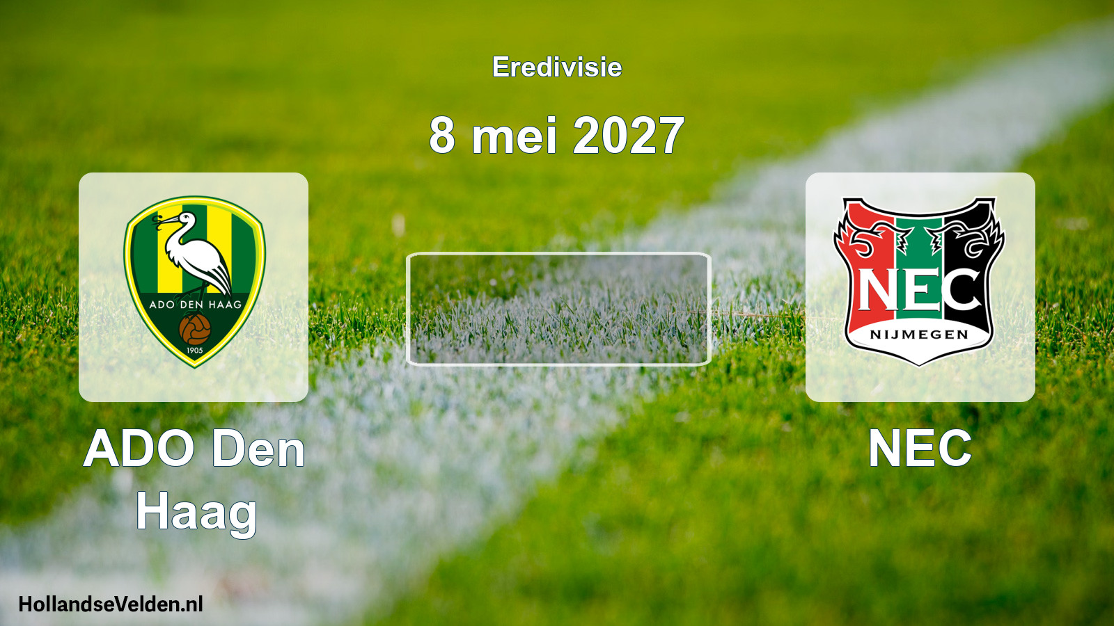Geplande wedstrijd: ADO Den Haag - NEC (8 mei 2027)