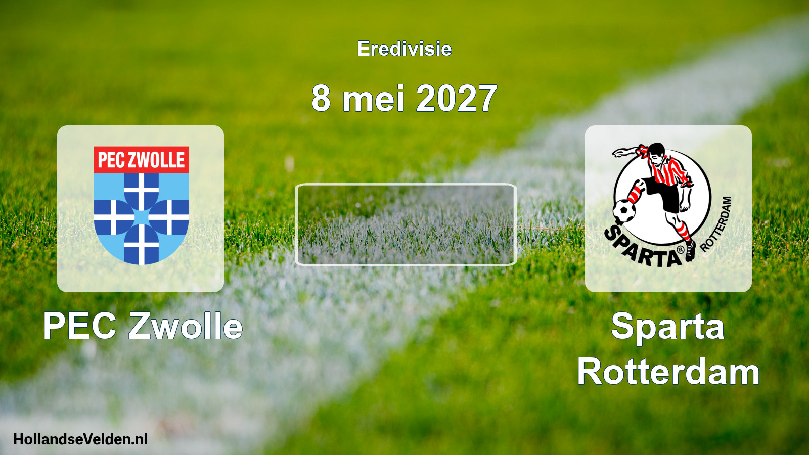 Geplande wedstrijd: PEC Zwolle - Sparta Rotterdam (8 mei 2027)