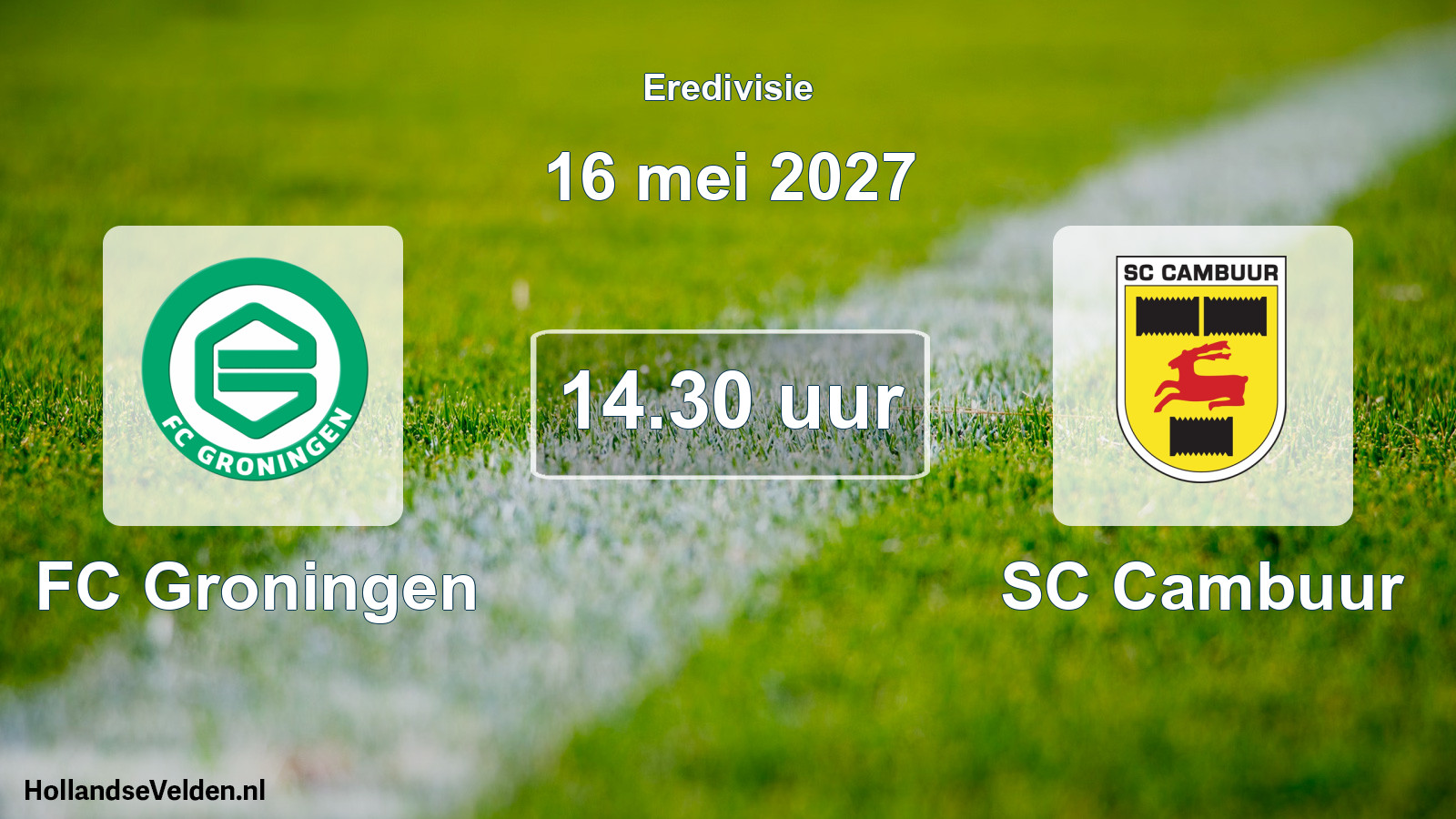 Geplande wedstrijd: FC Groningen - SC Cambuur (16 mei 2027)