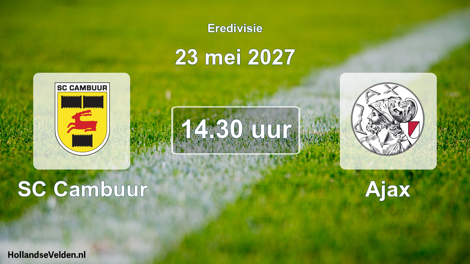 Geplande wedstrijd: SC Cambuur - Ajax (23 mei 2027)