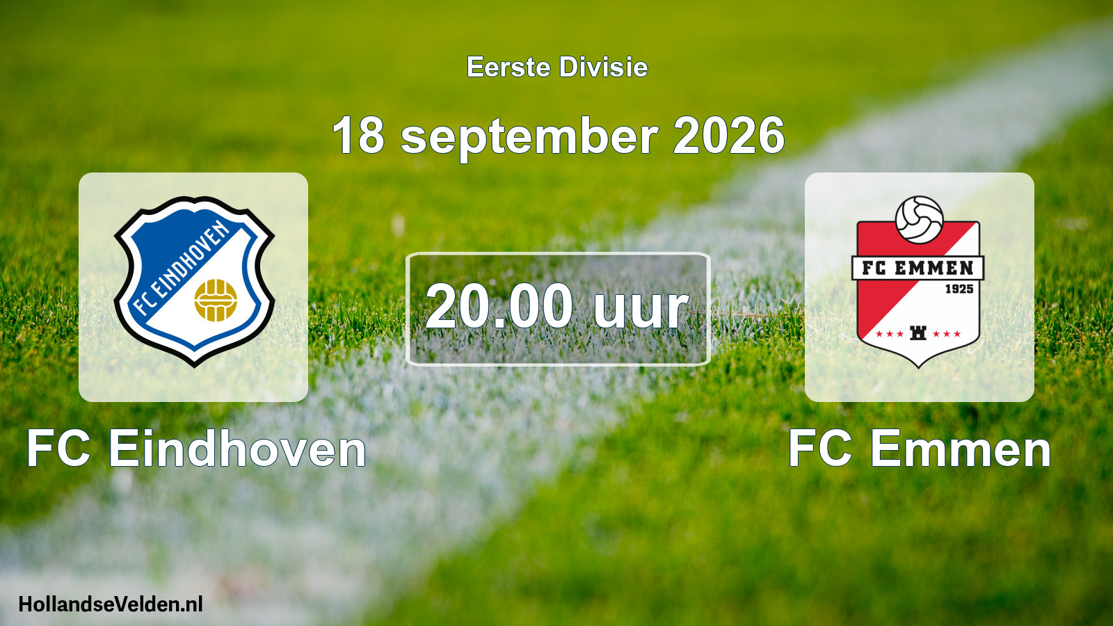Geplande wedstrijd: FC Eindhoven - FC Emmen (18 september 2026)