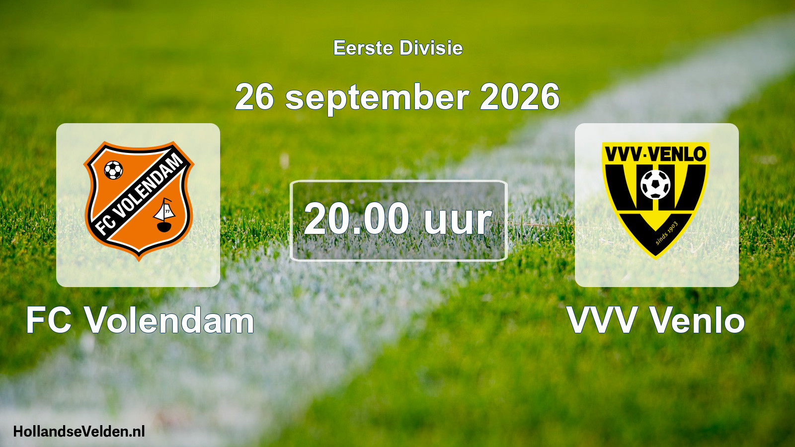 Geplande wedstrijd: FC Volendam - VVV Venlo (26 september 2026)