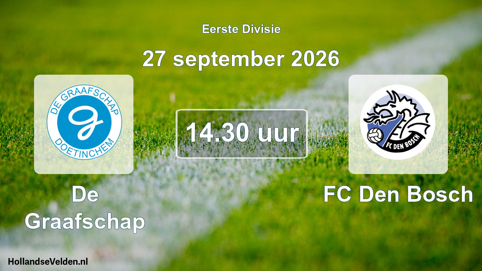 Geplande wedstrijd: De Graafschap - FC Den Bosch (27 september 2026)