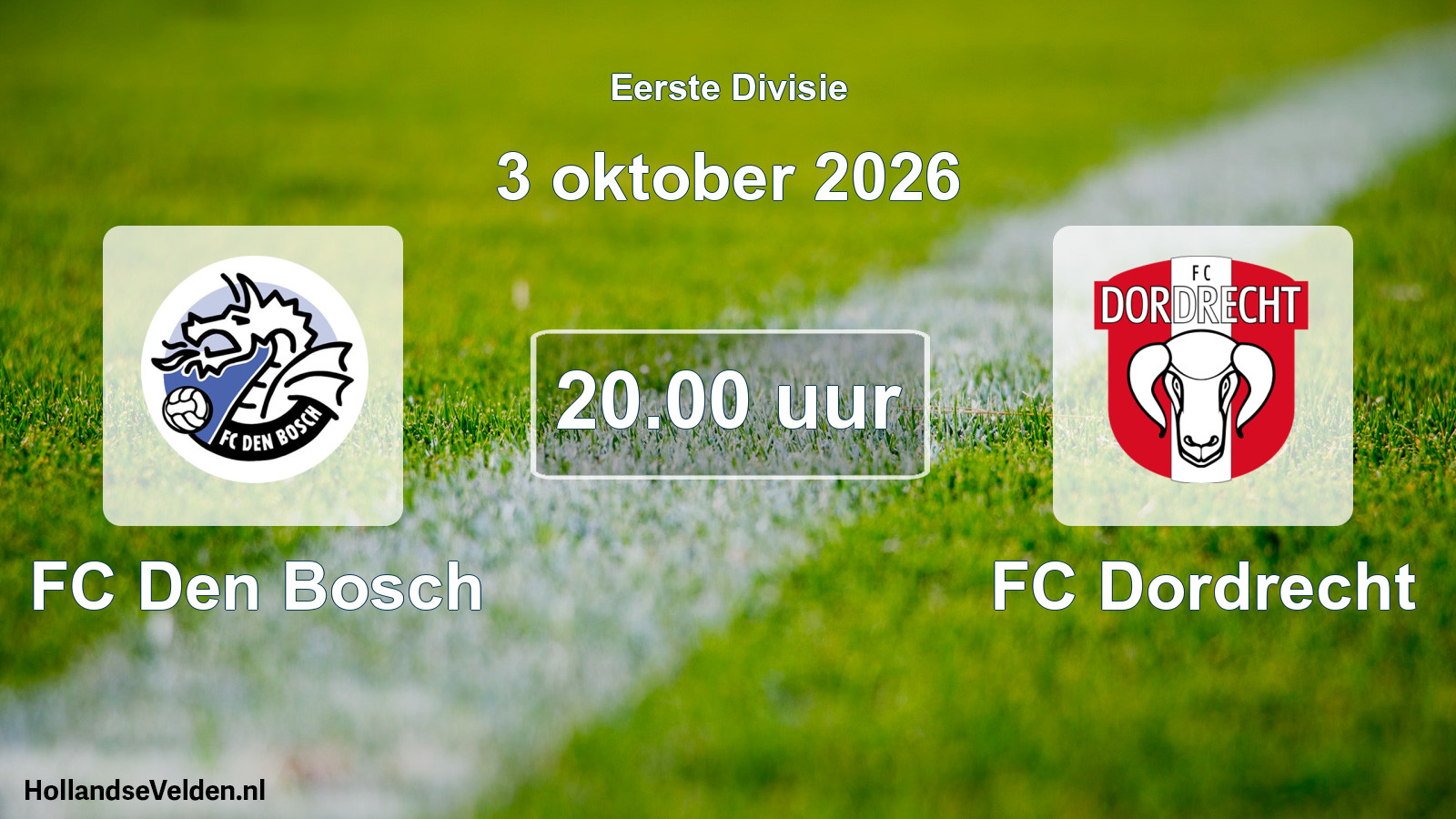 Geplande wedstrijd: FC Den Bosch - FC Dordrecht (3 oktober 2026)