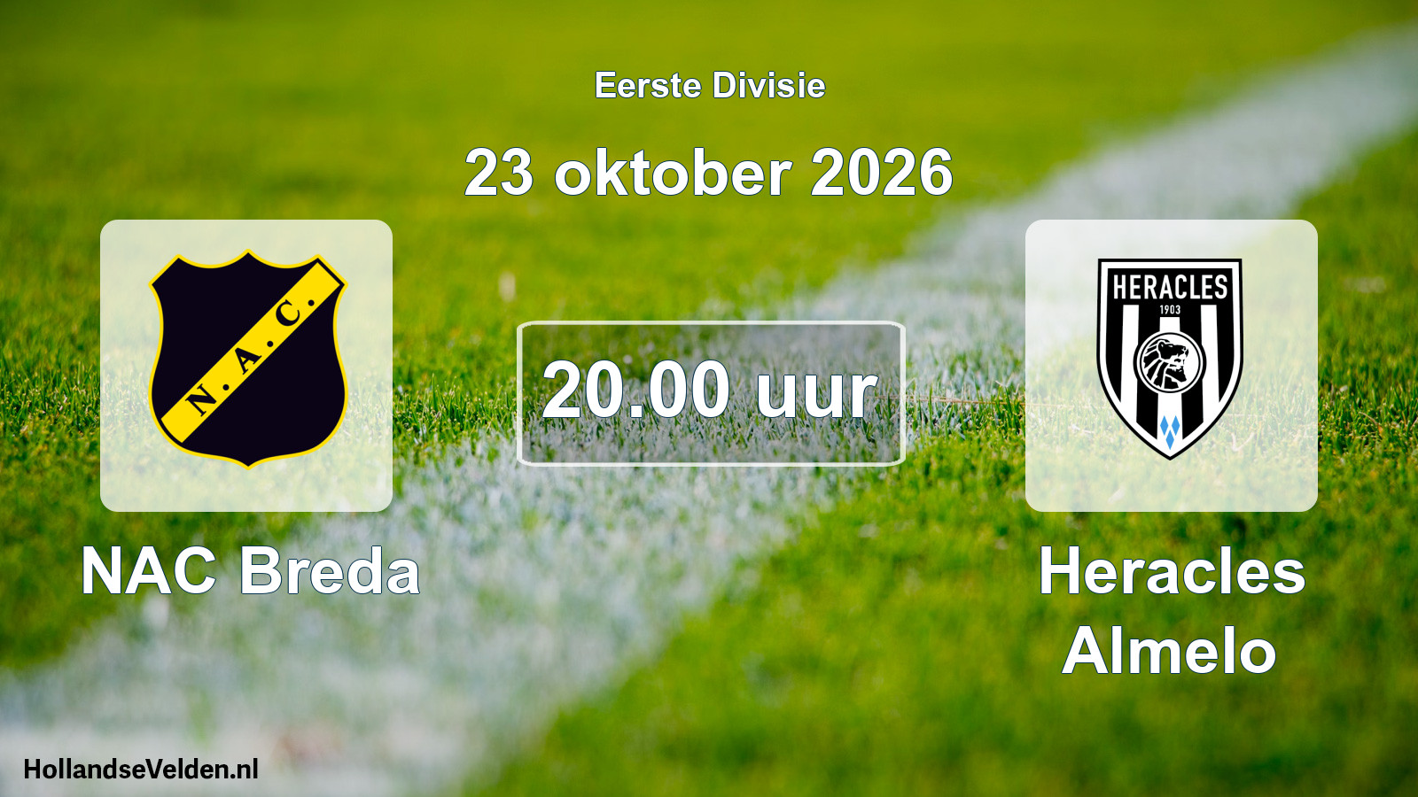 Geplande wedstrijd: NAC Breda - Heracles Almelo (23 oktober 2026)