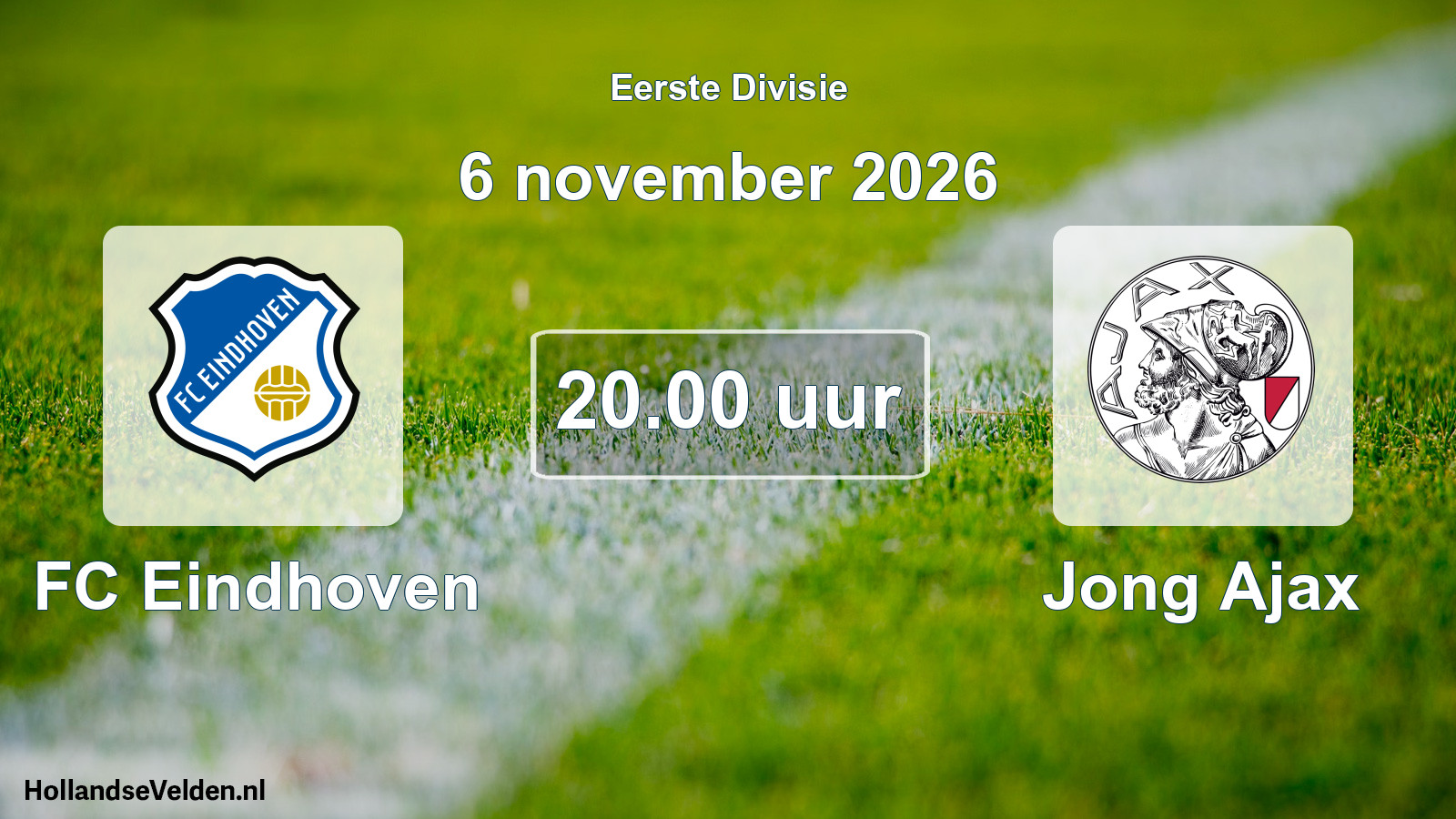 Geplande wedstrijd: FC Eindhoven - Jong Ajax (6 november 2026)