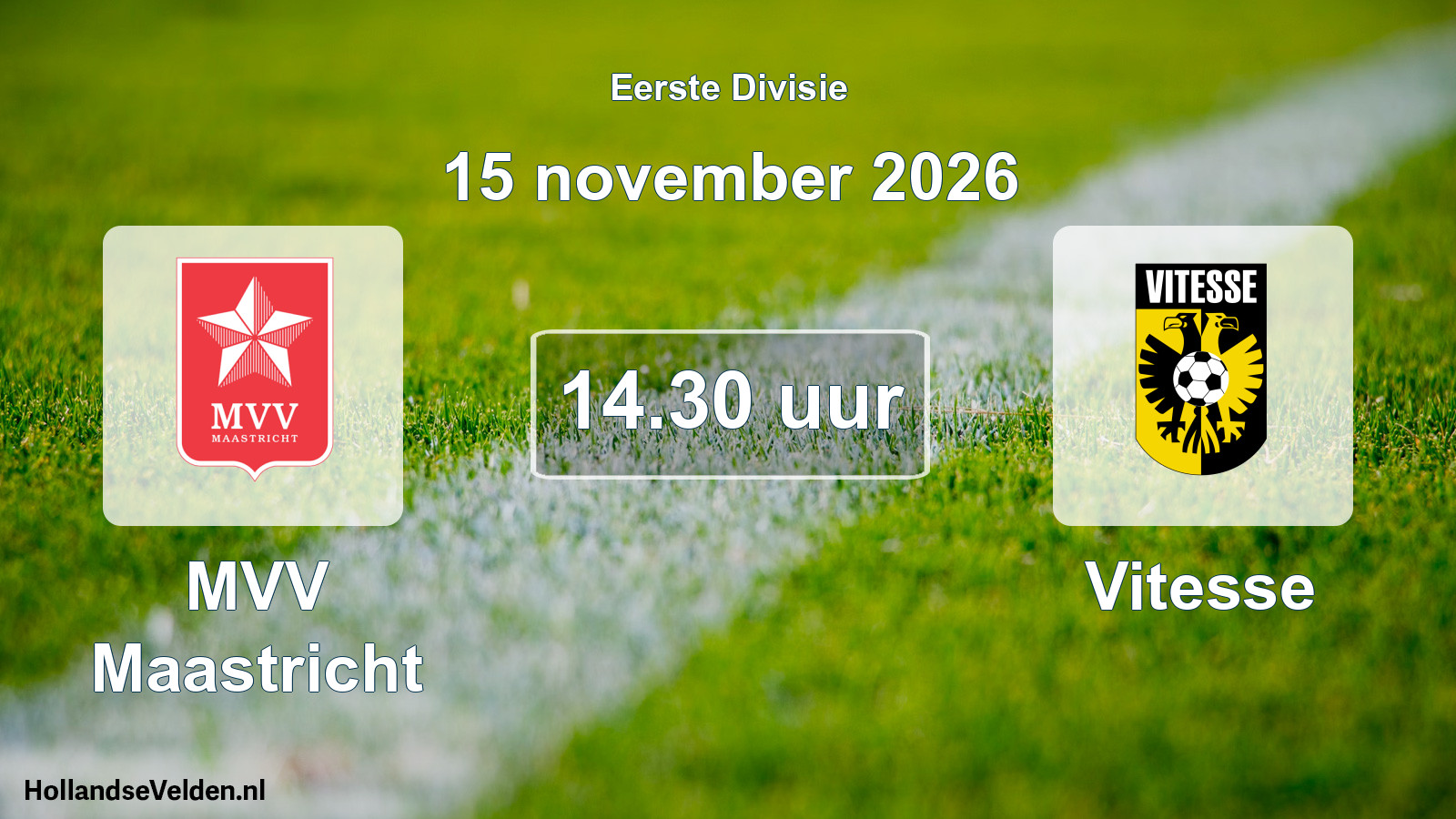 Geplande wedstrijd: MVV Maastricht - Vitesse (15 november 2026)