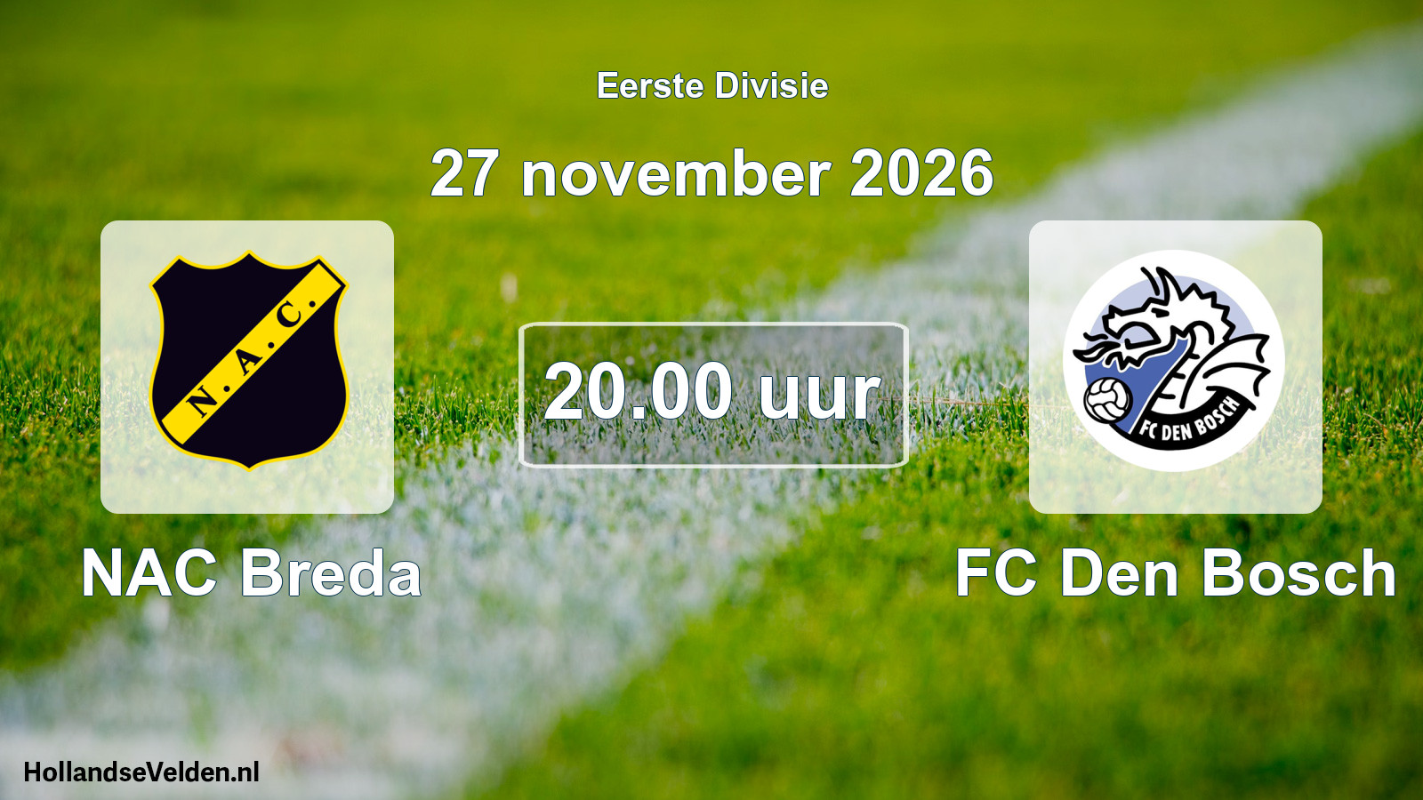 Geplande wedstrijd: NAC Breda - FC Den Bosch (27 november 2026)