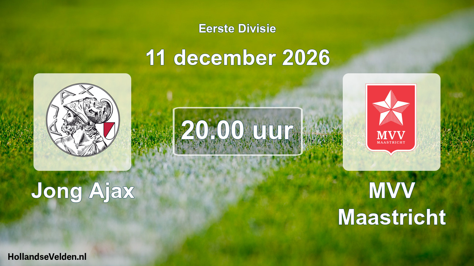 Geplande wedstrijd: Jong Ajax - MVV Maastricht (11 december 2026)