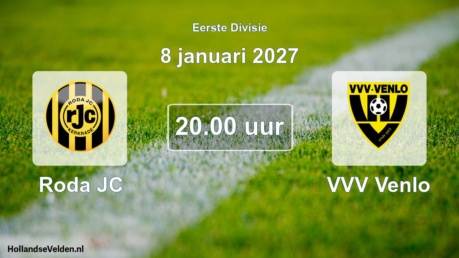 Geplande wedstrijd: Roda JC - VVV Venlo (8 januari 2027)