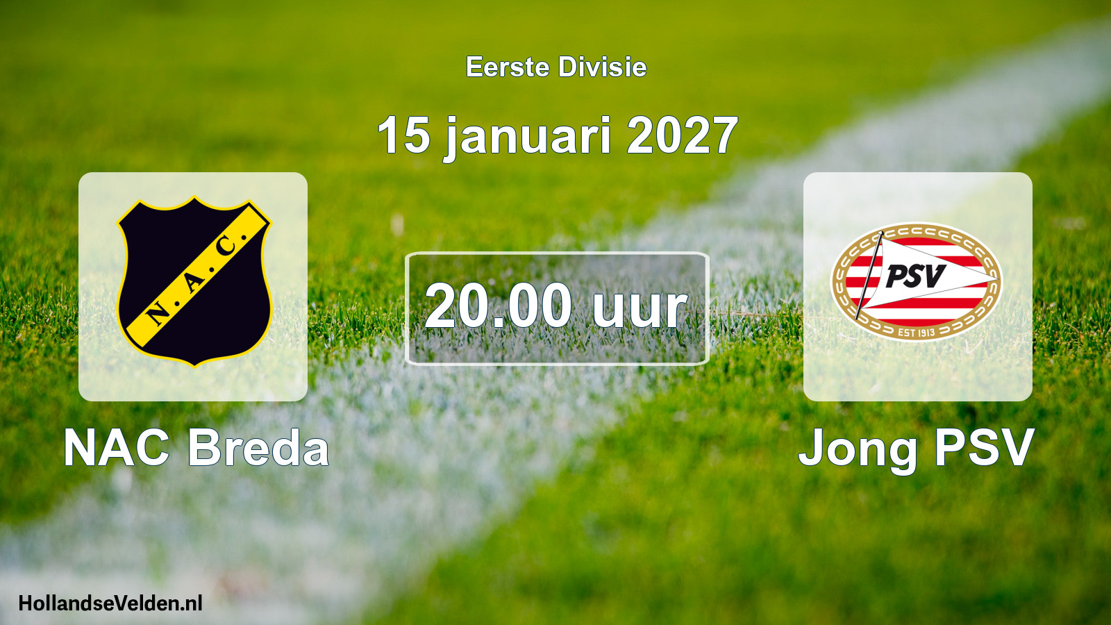 Geplande wedstrijd: NAC Breda - Jong PSV (15 januari 2027)