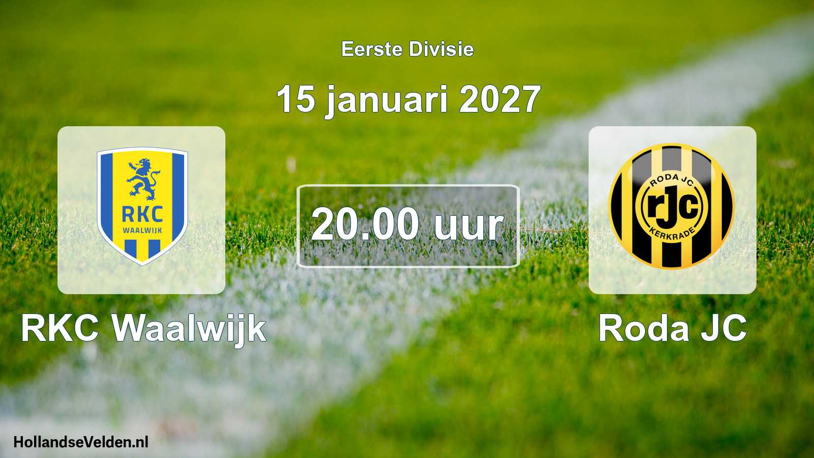 Geplande wedstrijd: RKC Waalwijk - Roda JC (15 januari 2027)