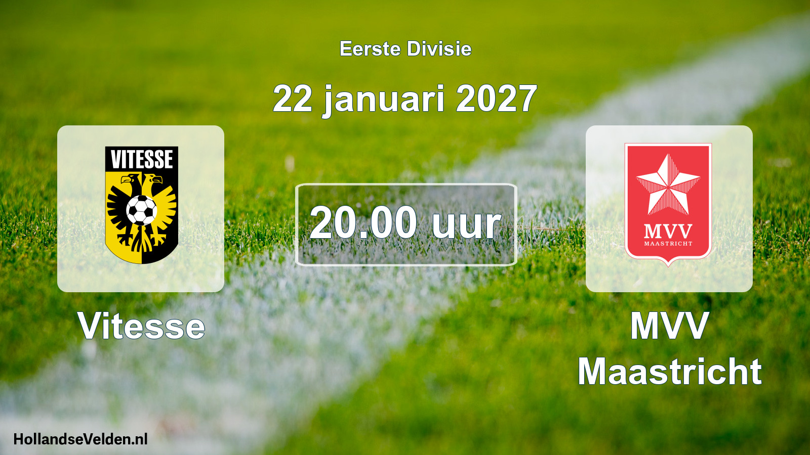 Geplande wedstrijd: Vitesse - MVV Maastricht (22 januari 2027)