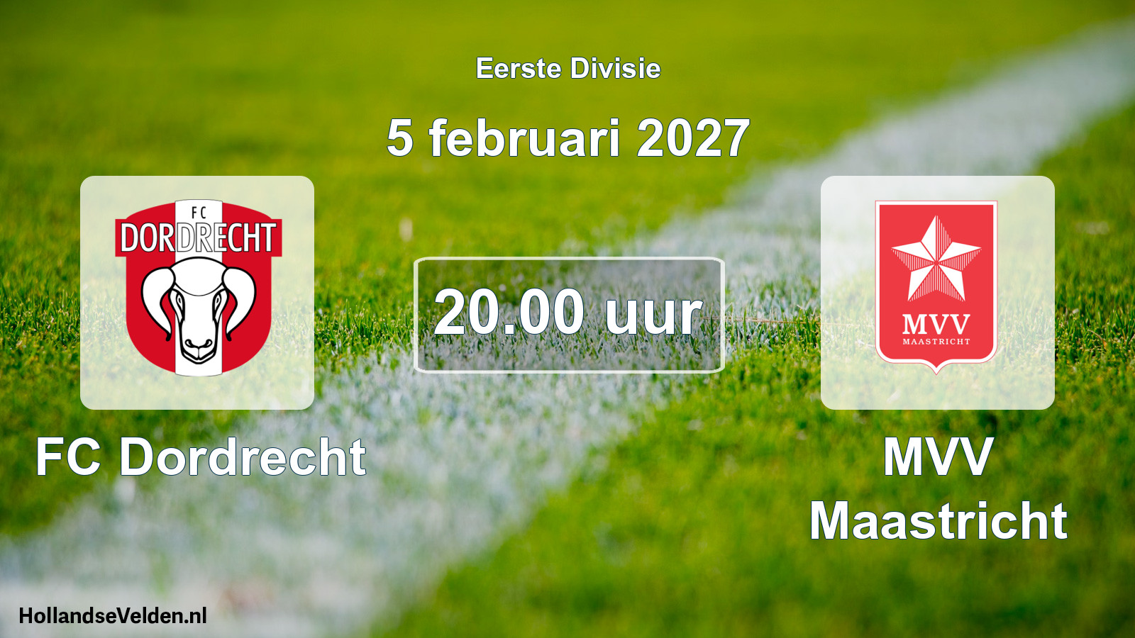 Geplande wedstrijd: FC Dordrecht - MVV Maastricht (5 februari 2027)