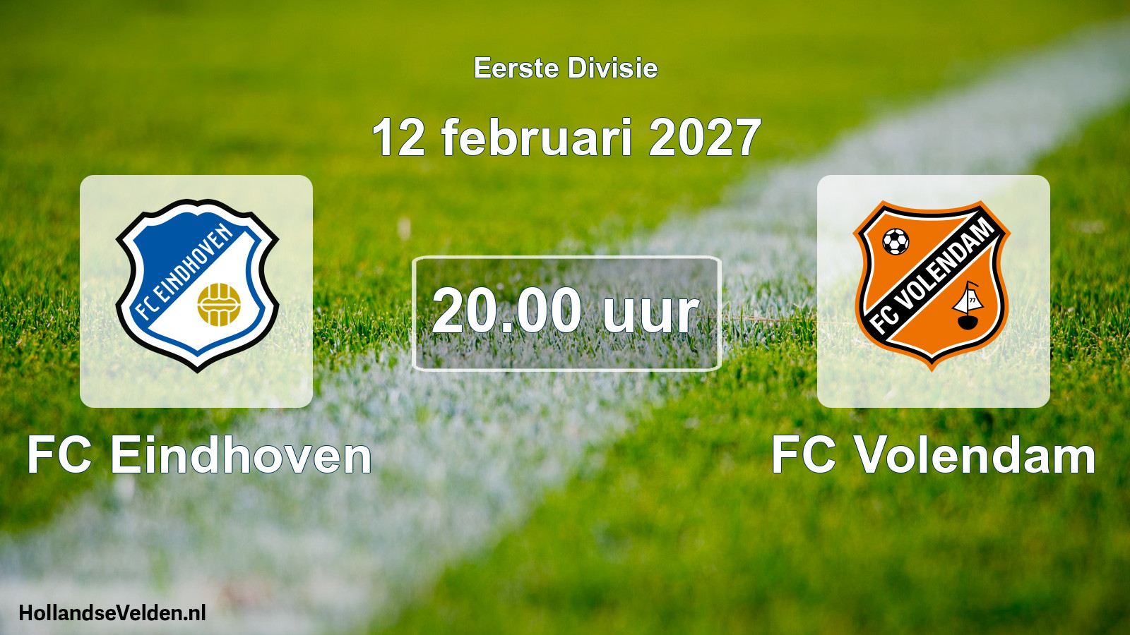 Geplande wedstrijd: FC Eindhoven - FC Volendam (12 februari 2027)